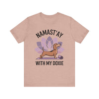 Load image into Gallery viewer, Namastay With My Doxie T-Shirt
