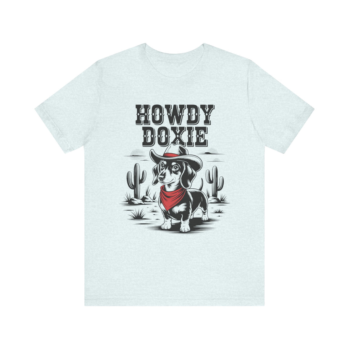 Howdy Doxie Dachshund T-Shirt