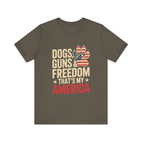 Load image into Gallery viewer, Dogs, Guns and Freedom - That&#39;s My America Shirt
