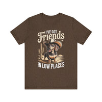 Load image into Gallery viewer, I&#39;ve Got Friends in Low Places Dachshund T-Shirt
