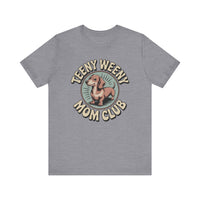 Load image into Gallery viewer, Teeny Weeny Mom Club Dachshund T-Shirt
