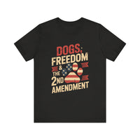 Load image into Gallery viewer, Dogs, Freedom and The 2nd Amendment T-Shirt
