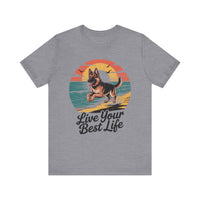 Load image into Gallery viewer, Live Your Best Life German Shepherd T-Shirt
