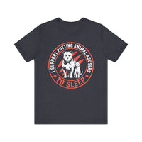 Load image into Gallery viewer, I Support Putting Animal Abusers to Sleep T-Shirt
