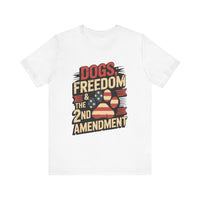 Load image into Gallery viewer, Dogs, Freedom and The 2nd Amendment T-Shirt
